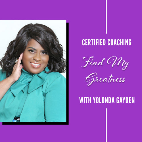FIND MY GREATNESS - COACHING SESSION