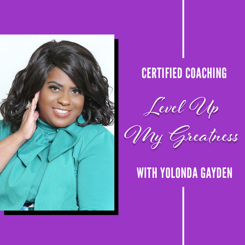 LEVEL UP MY GREATNESS - COACHING SESSION